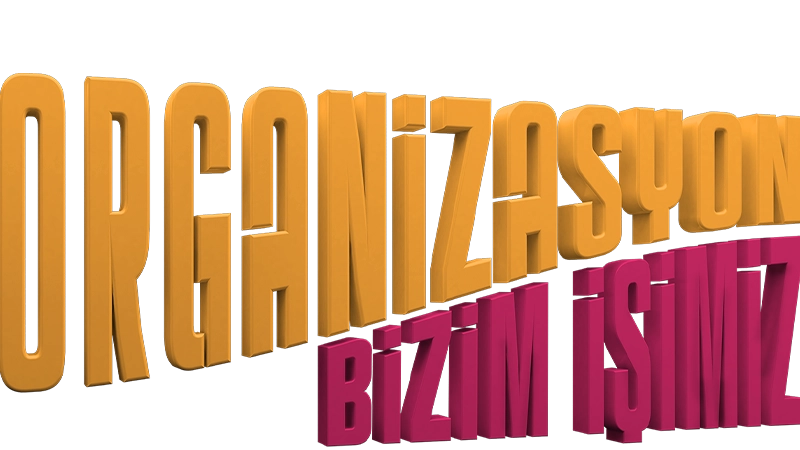 Organizasyon Bizim İşimiz Sezon 1