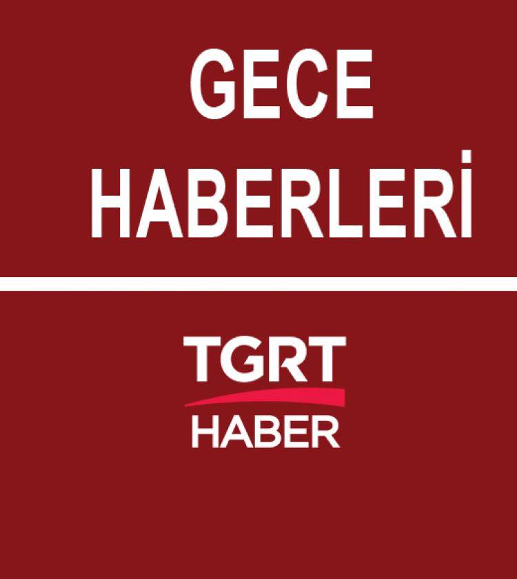 Gece Haberleri