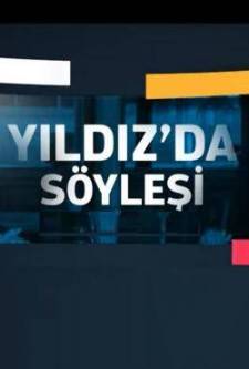 Yıldız'da Söyleşi